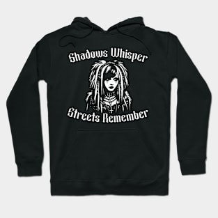 Gothic Chic Graphic Tee - Shadows Whisper, Streets Remember Hoodie
